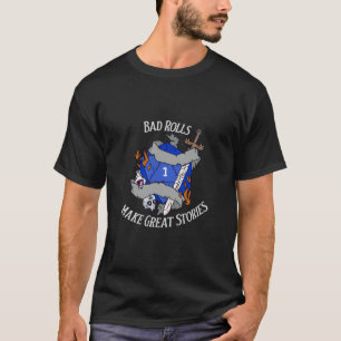Schlechte Rollen machen große Geschichten T-Shirt