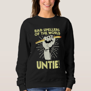 Schlechte Speller der Welteinheit Dyslexie Sweatshirt