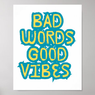 Schlechte Worte Gute Vibes Motivation Poster
