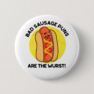 Schlechte Wurstpfeifen sind der Wurst Funny Food P Button