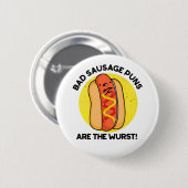 Schlechte Wurstpfeifen sind der Wurst Funny Food P Button (Vorne & Hinten)