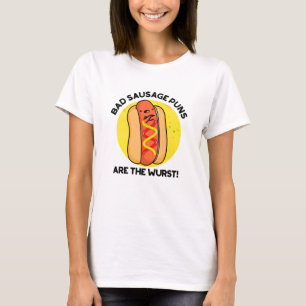 Schlechte Wurstpfeifen sind der würstfige Hot Dog T-Shirt