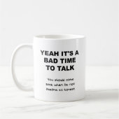 Schlechte Zeit, lustige Tasse zu sprechen (Links)