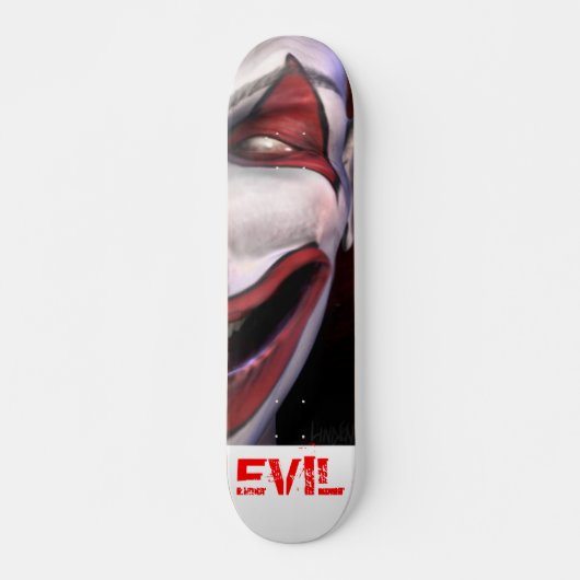 Schlechter Clown Skateboard (Vorne)