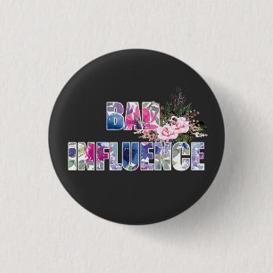 Schlechter Einfluss von Acrylic Button