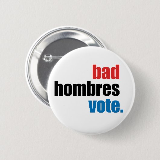 Schlechter Hombres Abstimmungsknopf Button (Vorne & Hinten)
