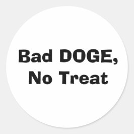 Schlechter Hund, keine Leckerei Runder Aufkleber