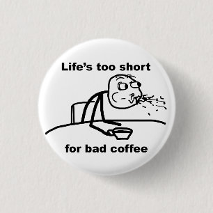 Schlechter Kaffee Button