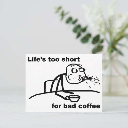 Schlechter Kaffee Postkarte (Stehend Vorderseite)