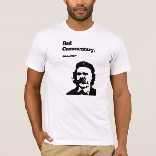 Schlechter Kommentar: NietzsCHE! T-Shirt