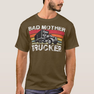 Schlechter Mutter Trucker Vintage Retro LKW-Fahrer T-Shirt