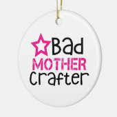 Schlechter Mutterkrebs Keramik Ornament (Links)