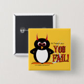 Schlechter Penguin sagt, dass SIE quadratisches Button (Vorne & Hinten)