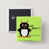 Schlechter Pinguin - GEHEN Bling WEG Button (Vorne & Hinten)