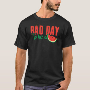 Schlechter Tag für Wassermelone T-Shirt