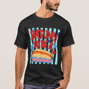 Schlechter Tag, um ein Hot Dog lustiger BBQ-Grill T-Shirt