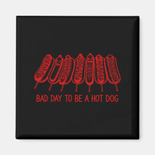 Schlechter Tag, um ein Hot Dog zu sein - Hot-Dog-L Magnet