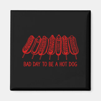 Schlechter Tag, um ein Hot Dog zu sein - Hot-Dog-L Magnet