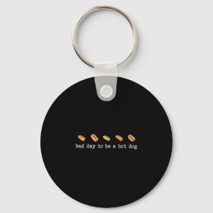 Schlechter Tag, um ein Hot Dog zu sein, lustige BB Schlüsselanhänger