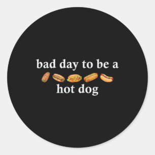 Schlechter Tag, um ein Hot Dog zu sein, lustiges 4 Runder Aufkleber