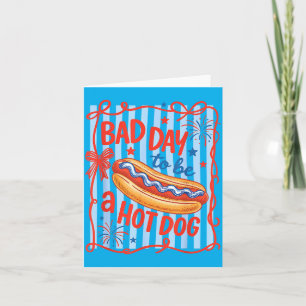 Schlechter Tag, um ein Hot Dog zu sein, lustiges B Karte
