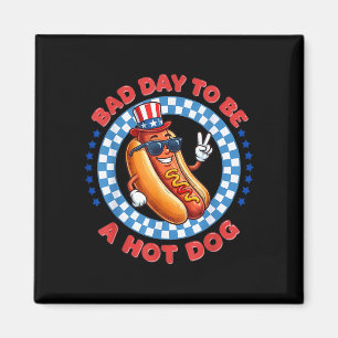Schlechter Tag, um ein Hot Dog zu sein Unabhängigk Magnet