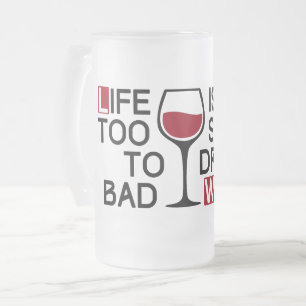 Schlechter Wein Mattglas Bierglas