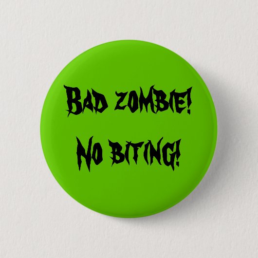 "Schlechter Zombie-" Knopf Button (Vorderseite)