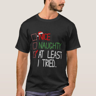 Schlechtes Gutes Zumindest Habe Ich Versucht Liste T-Shirt