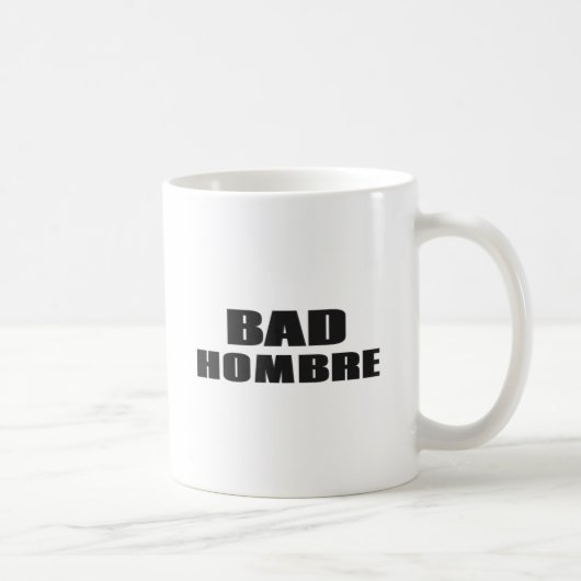 Schlechtes Hombre Kaffeetasse (Rechts)