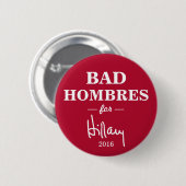 SCHLECHTES HOMBRES für Hillary Button (Vorne & Hinten)