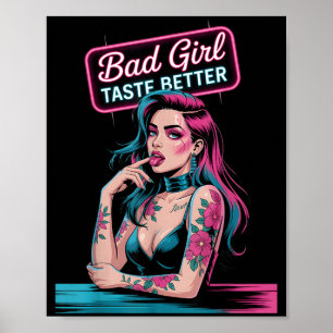 Schlechtes Mädchen schmeckt besser Tattoo-Kunst Da Poster
