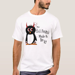 Schlechtes Penguin™ ließ mich es tun T-Shirt