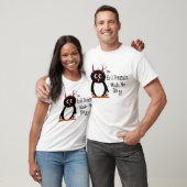 Schlechtes Penguin™ ließ mich es tun T-Shirt (Unisex)