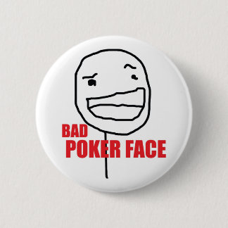 Schlechtes Poker-Gesicht Button