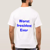 Schlechtester Präsident Ever T-Shirt (Rückseite)