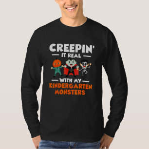 Schleichen Es Echt Mit Meinen Kindergarten-Monster T-Shirt
