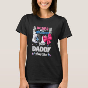 Schleifen oder Abbrennen Dein Daddy liebt dich Ges T-Shirt