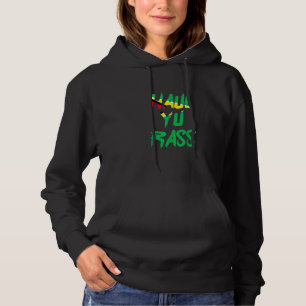 Schlepp Du Rass Guyanese Guyana Afro Stolz Kreolis Hoodie