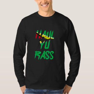 Schlepp Du Rass Guyanese Guyana Afro Stolz Kreolis T-Shirt