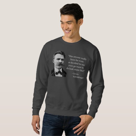 Schleppangel-Zitat Friedrich Nietzsche Sweatshirt (Vorne ganz)