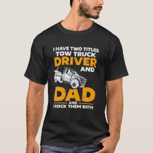 Schleppwagen für Mens - Vater für Schleppwagen T-Shirt