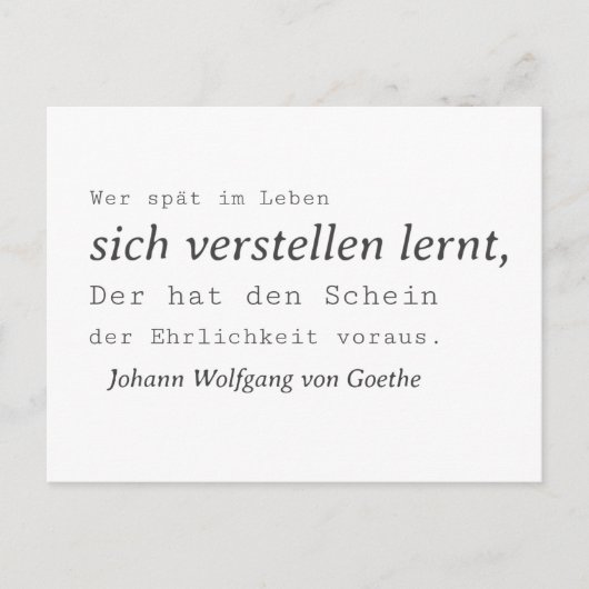 Schlichte Goethe Zitat Sich verstellen lernen Postkarte (Vorderseite)