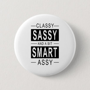 Schlichte Sassy und ein bisschen schlau Button