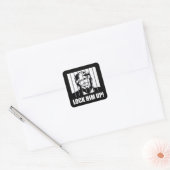 Schließ ihn auf! Anti-Trump-politischer Humor Quadratischer Aufkleber (Umschlag)