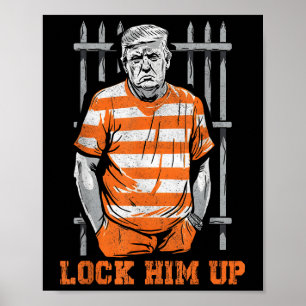 Schließ ihn nieder Donald Trump 2024 will ja Poster