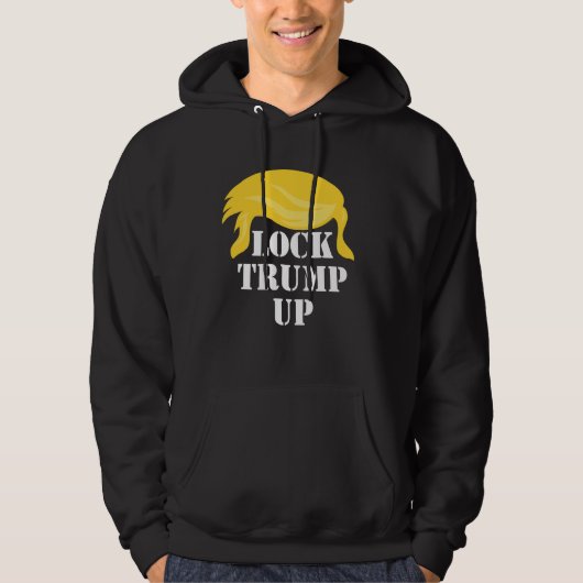 Schließ Trump hoch Hoodie (Vorderseite)