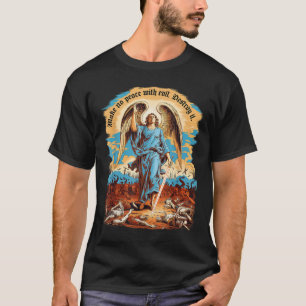 Schließe keinen Frieden mit dem Bösen Erzengel Mic T-Shirt