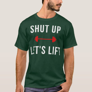 Schließen Sie das Lift-Design von Letx27s an T-Shirt