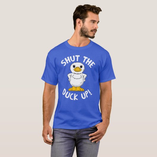 SCHLIESSEN SIE DIE ENTE! T-Shirt (Vorne ganz)
